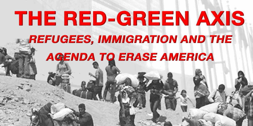 The Red Green Axis Refugees Immigration And The Agenda
